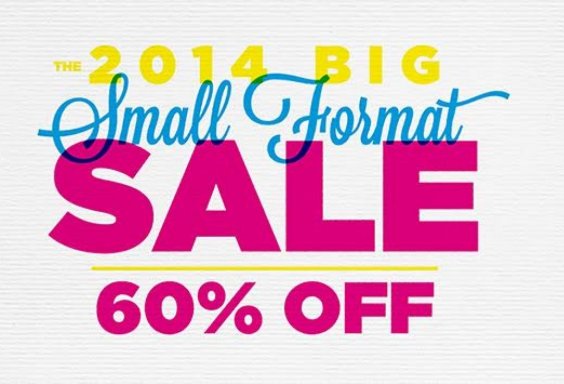 BIG Savings on Small Format